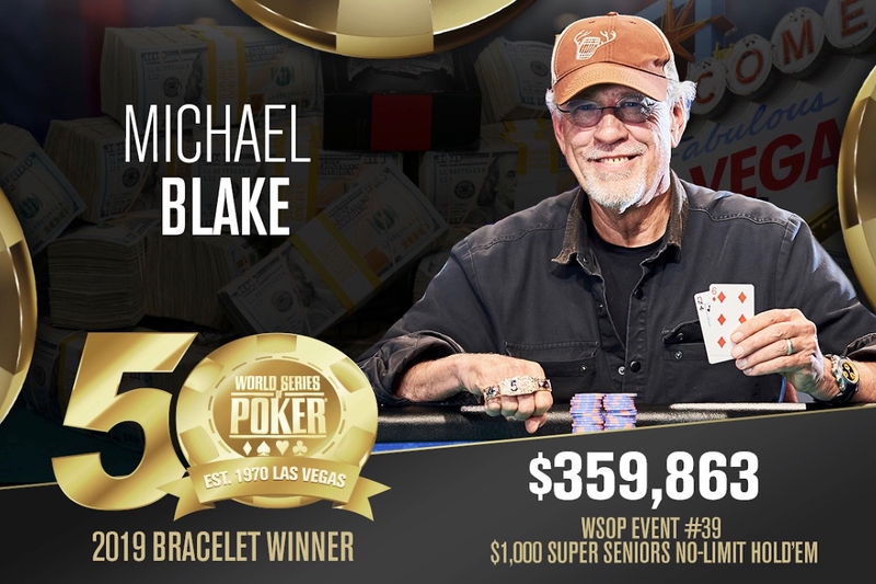 Michael Blake摘得2019 WSOP超级老年赛桂冠，揽获奖金$359,863